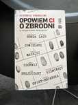 Opowiem Ci o zbrodni historie prawdziwe