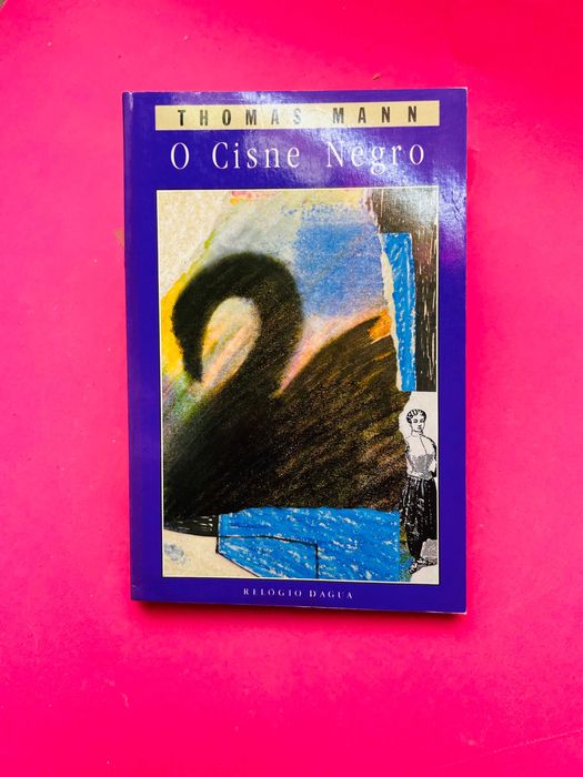 O Cisne Negro - Thomas Mann