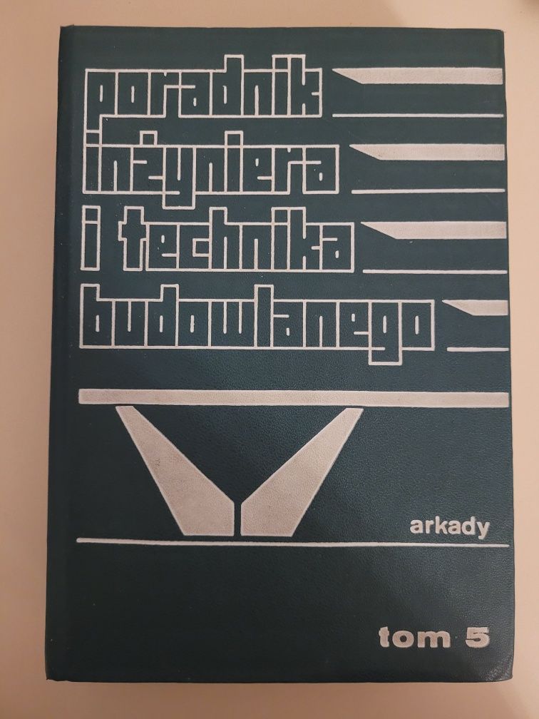 Poradnik inżyniera i technika budowlanego. Tom 5.