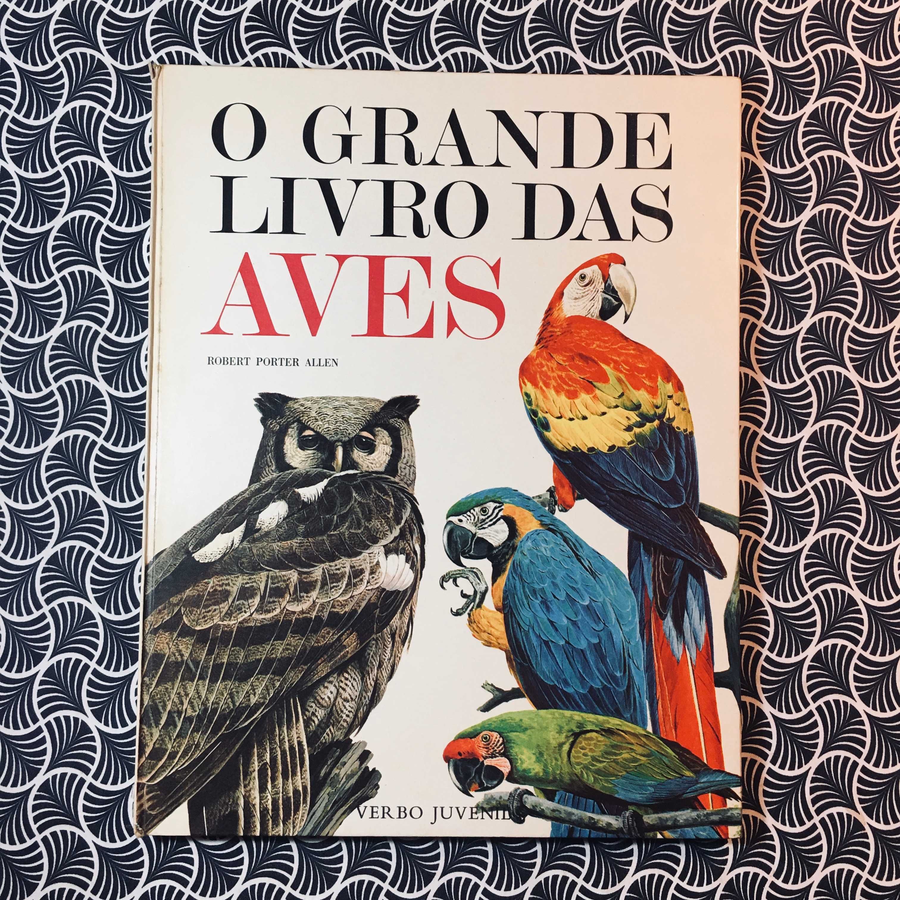 O Grande Livro das Aves - Robert Porter Allen