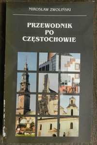 Zwoliński Mirosław - Przewodnik po Częstochowie, turystyka historia