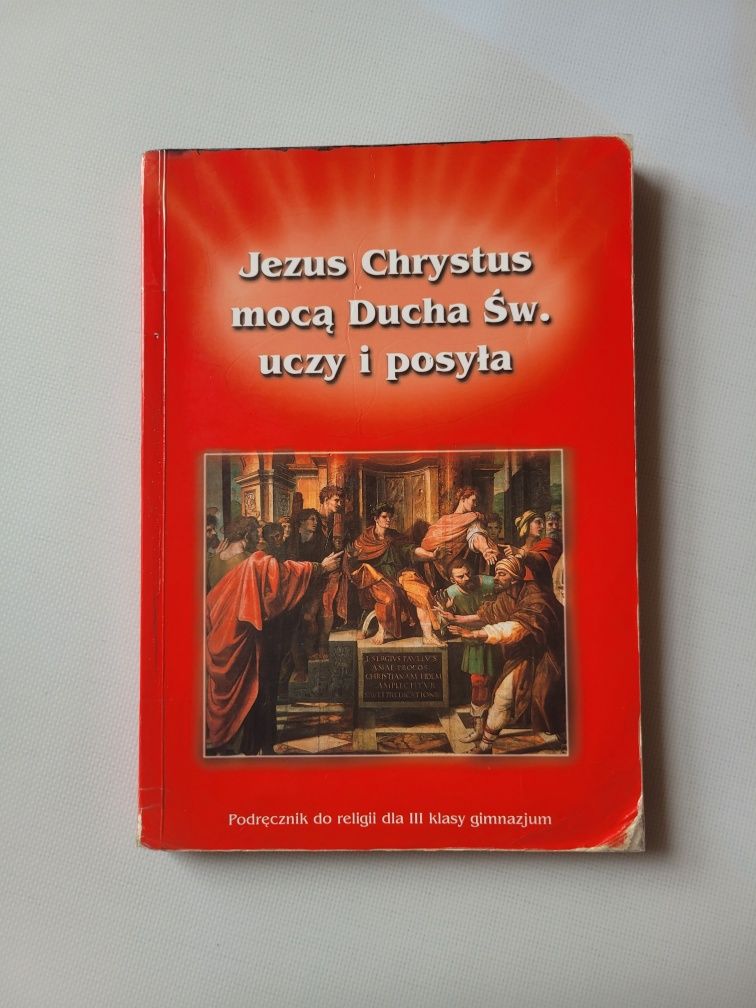 Jezus Chrystus mocą Ducha Św. uczy i posyła: dla III/3 klasy gimnazjum