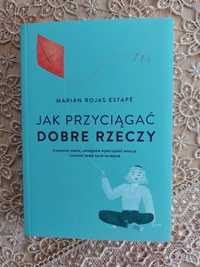 Jak przyciągać dobre rzeczy