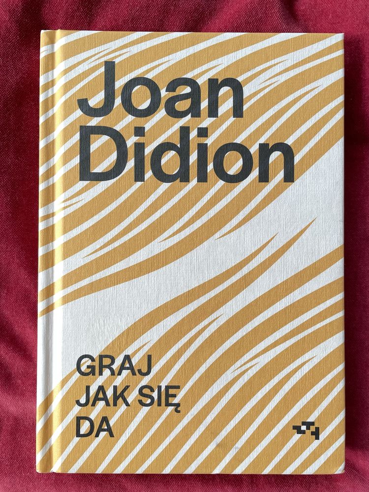 Graj jak się da Joan Didion