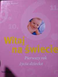 Witaj na świecie książka o pierwszym roku życia dziecka