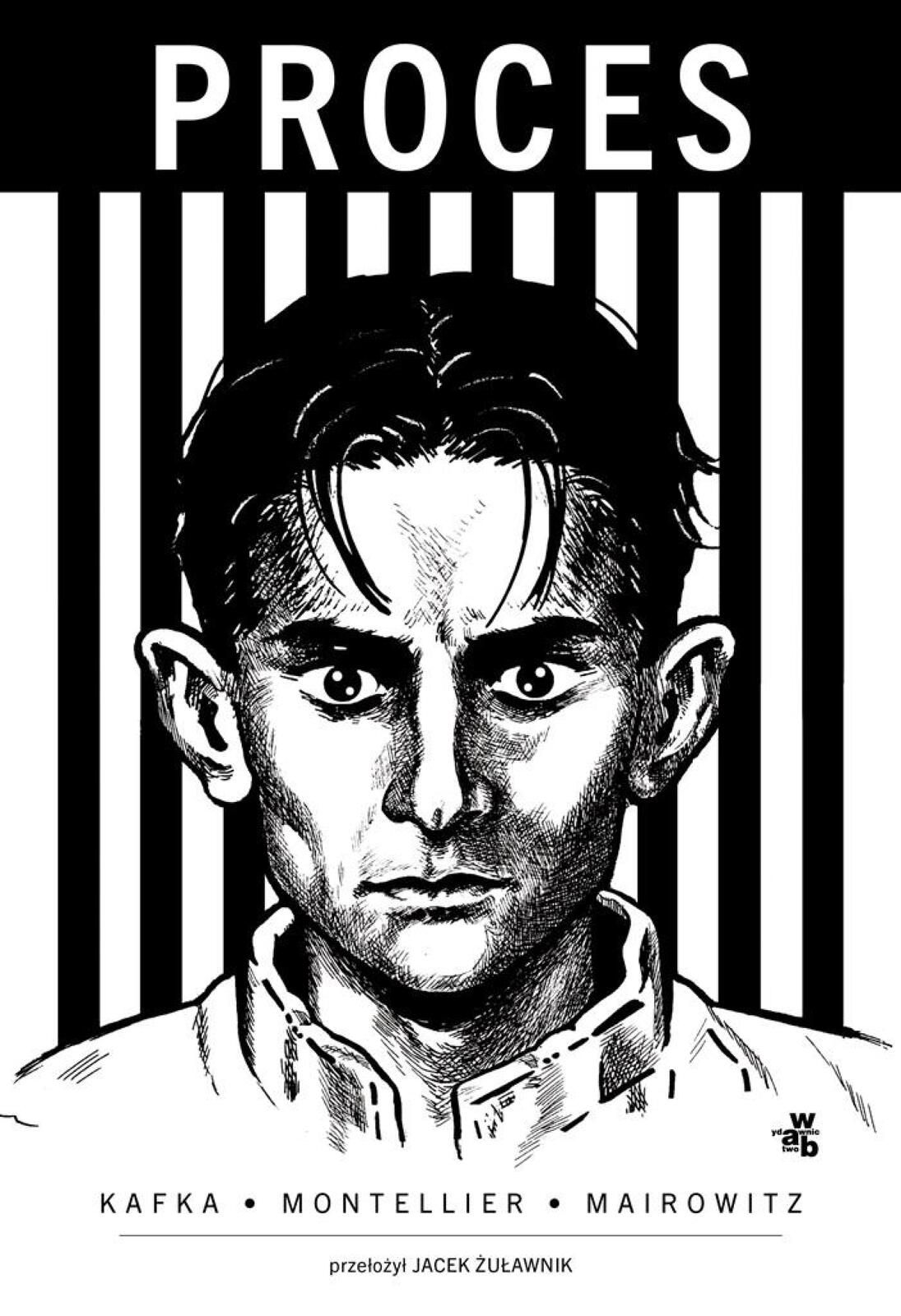 Proces W.a.b. Franz Kafka, David Zane Mairowitz, Chantal Montel Rok