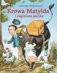 Krowa Matylda i zaginiona paczka - Alexander Steffensmeier, Emilia Kl