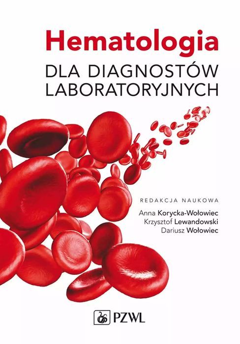 Hematologia dla diagnostów laboratoryjnych. PZWL