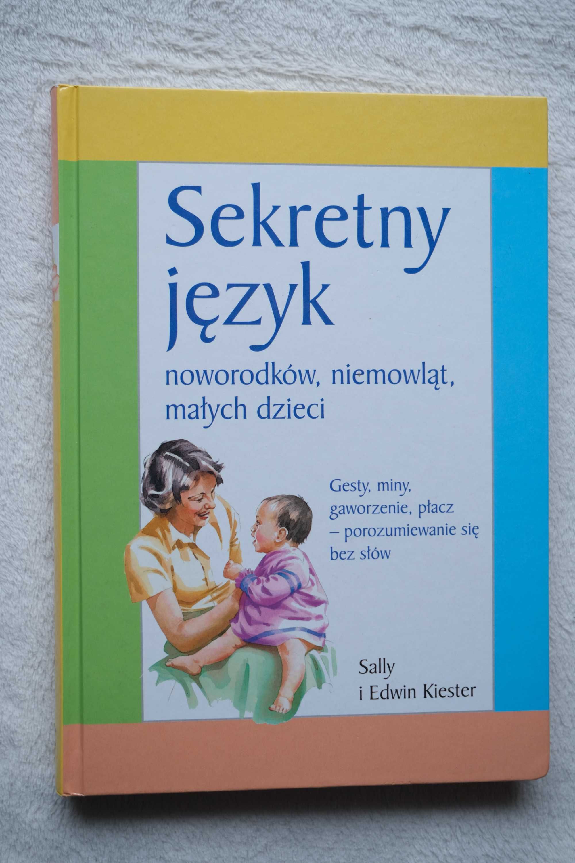 Książka Sekretny język noworodków niemowląt małych dzieci