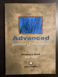 Advanced grammar de vocabulary Student's Book Mark Skipper