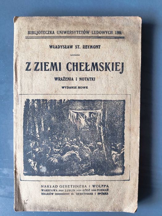 Reymont Władysław St. - Z ziemi chełmskiej. Wrażenia i notatki
