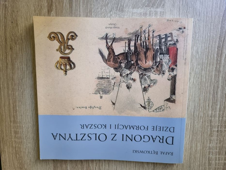 Dragoni z Olsztyna Rafał Bętkowski