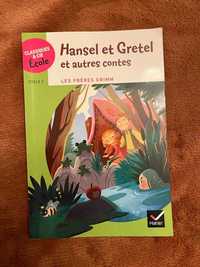 Hansel et Gretel et autres contes