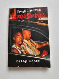 Życie i śmierć Tupaca Shakura Cathy Scott