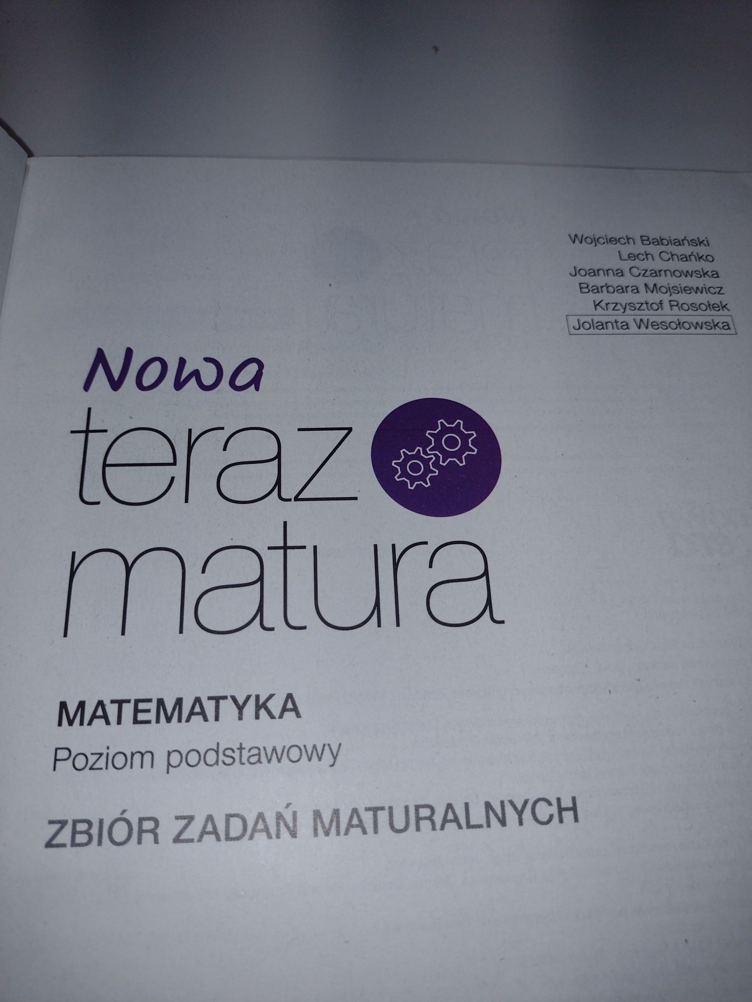 Matematyka Zbiór zadań maturalnych, Nowa teraz matura, poziom podstawo