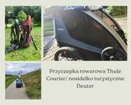 Wynajem- Thule  przyczepka rowerowa/ nosidełko turystyczne Deuter