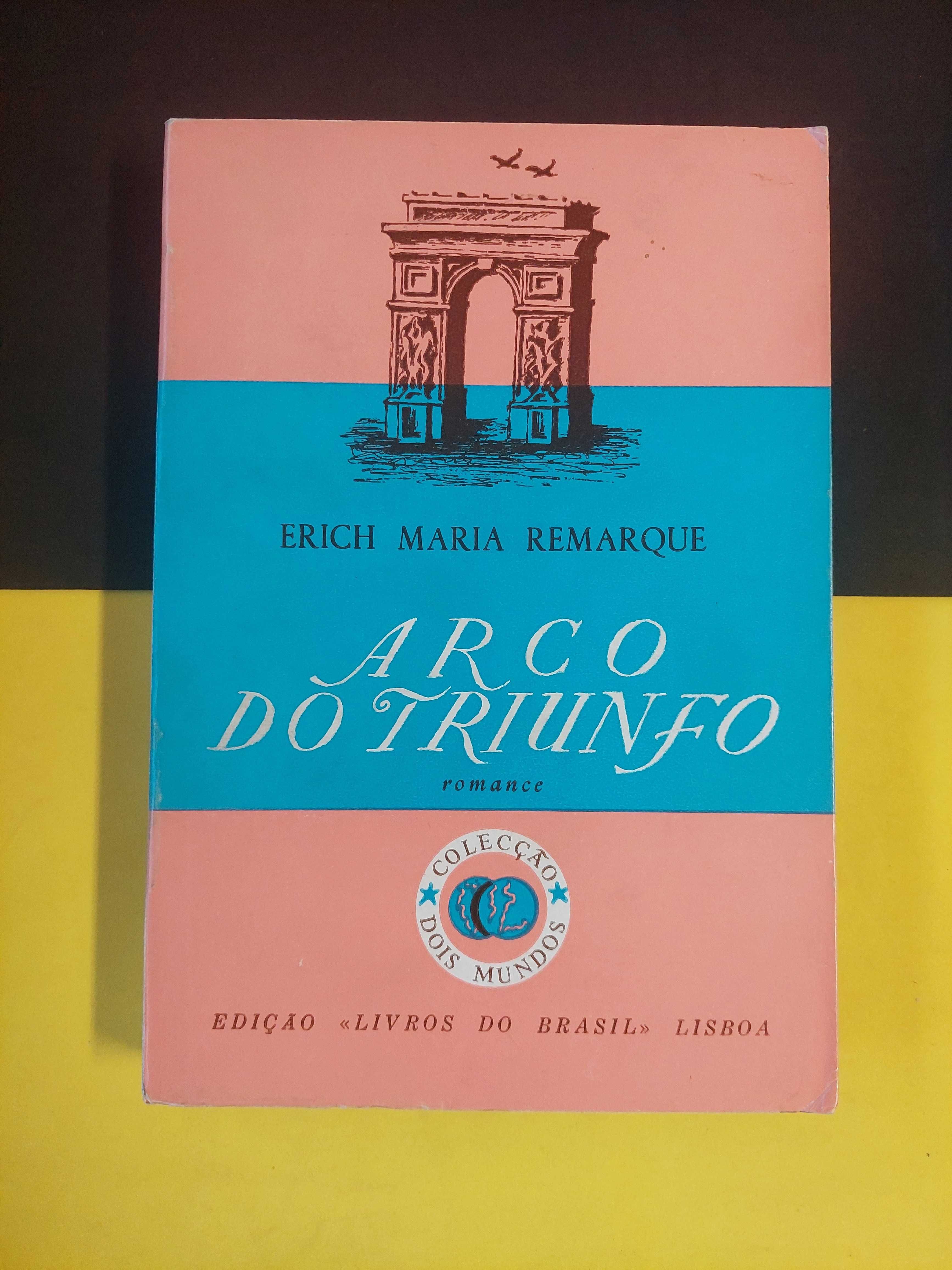 Erich Maria Remarque - Arco do triunfo