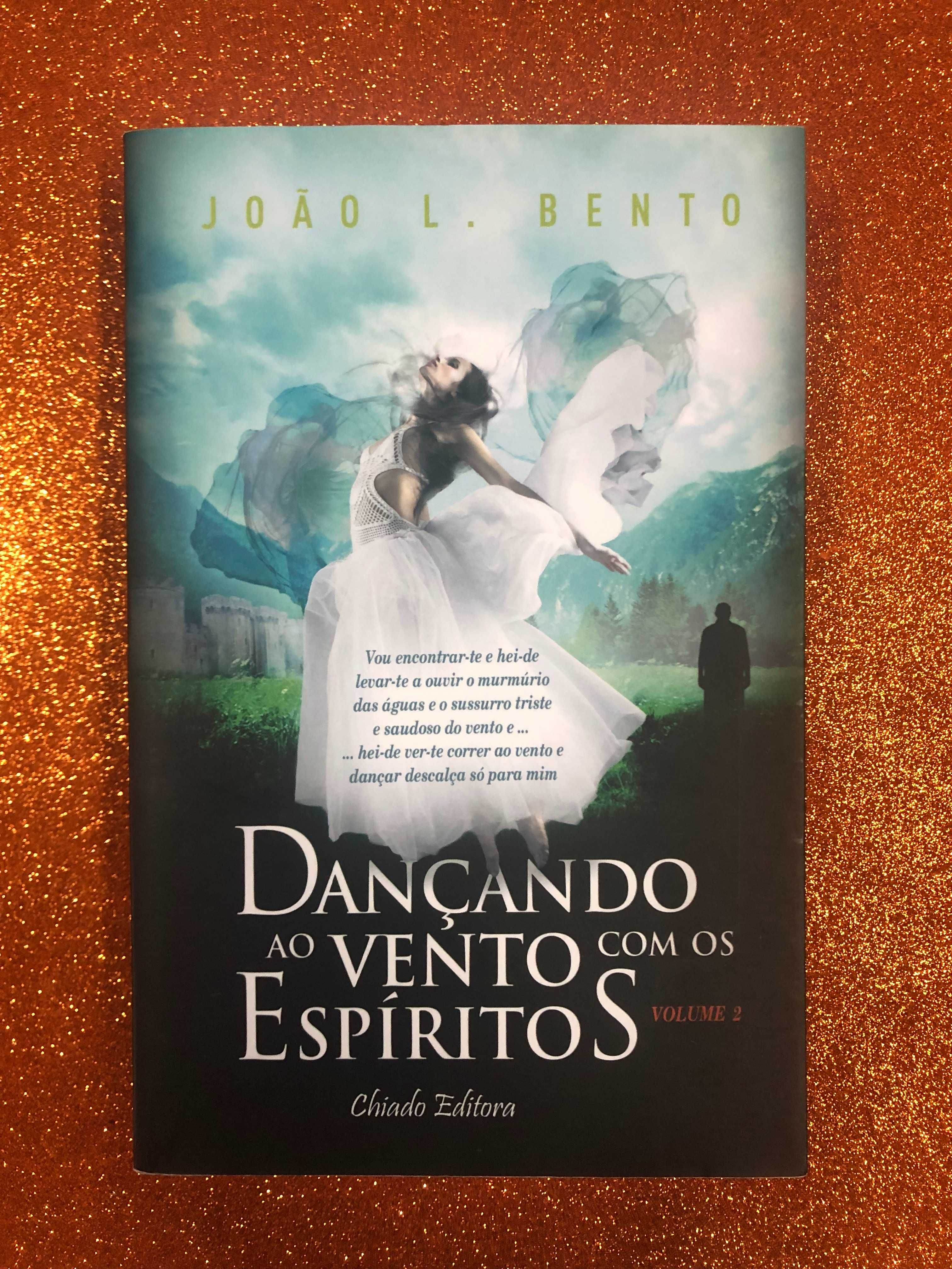 Dançando ao vento com os espíritos -  João L. Bento