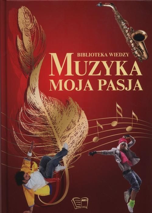 Biblioteka Wiedzy. Muzyka Moja Pasja Ewa Paciorek