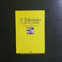 A Televisão e o Serviço Público, Eduardo Cintra Torres