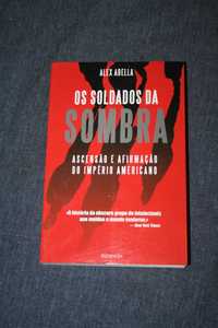 [] Os Soldados da Sombra - Ascenção e Afirmação do Império Americano