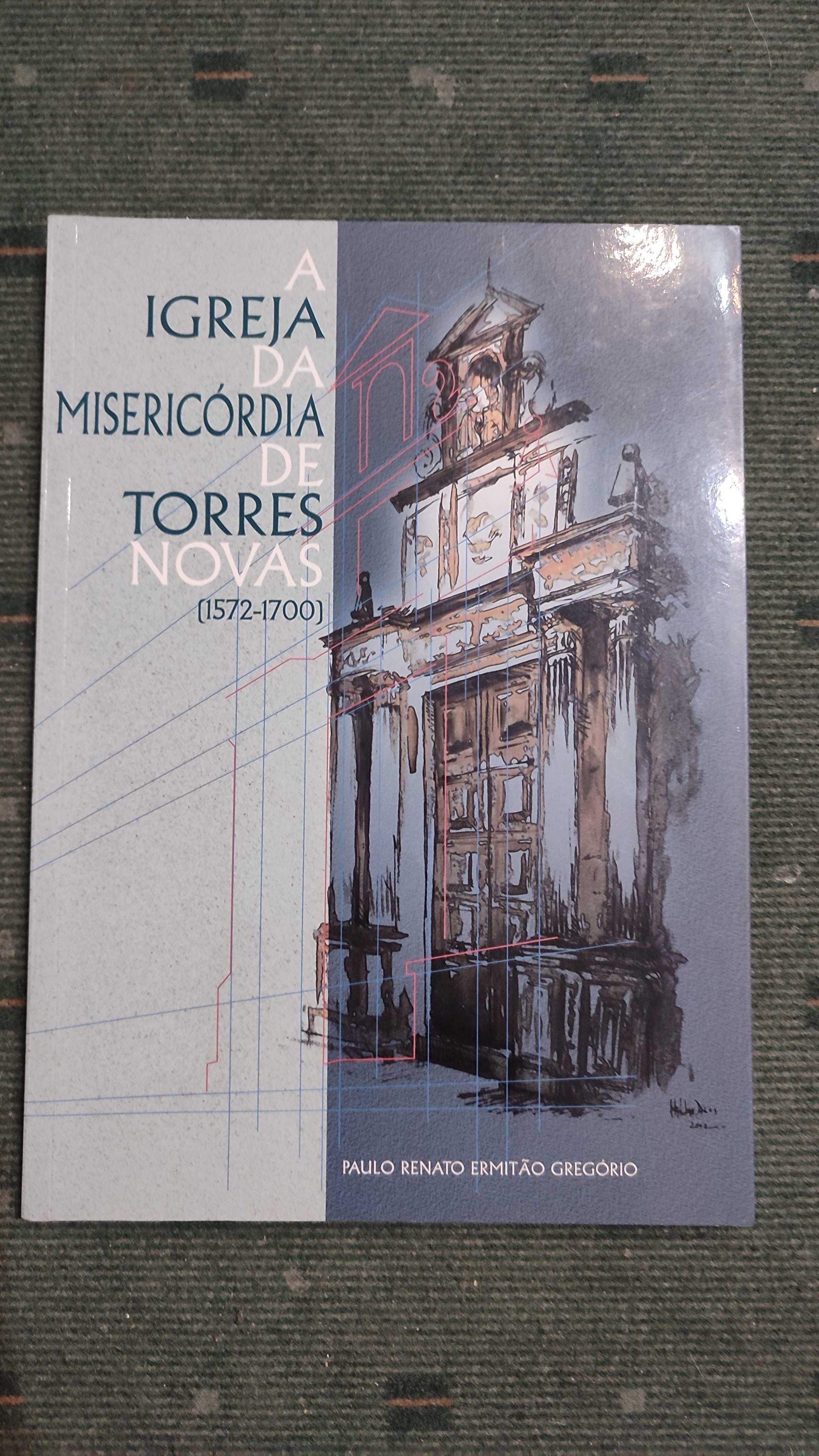 A Igreja da Misericórdia de Torres Novas (1572/1700)