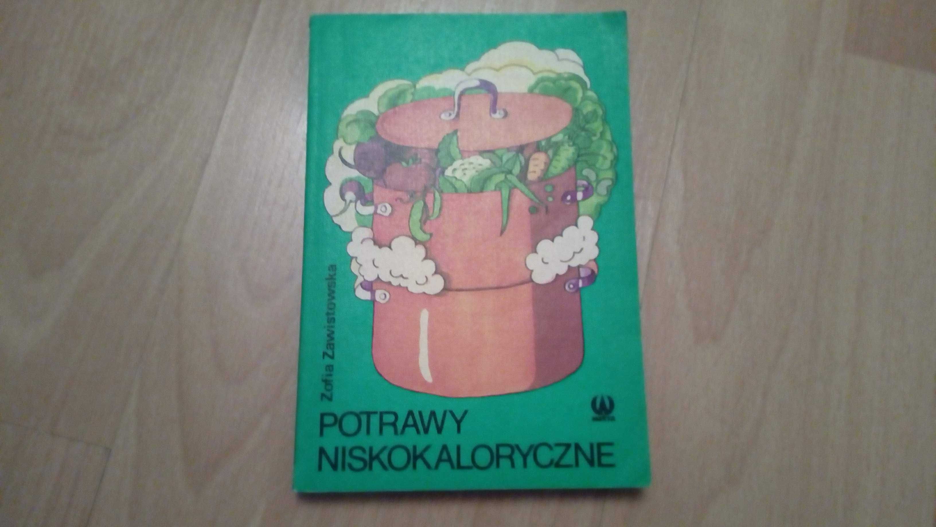 Zofia Zawistowska - potrawy niskokaloryczne, kuchnia, gotowanie