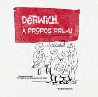 Derwich. A propos PRL-u. (Nowa)