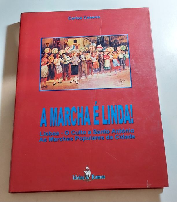 A Marcha é Linda - Carlos Caseiro