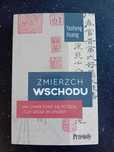 Zmierzch Wschodu. Jak Chiny stały się potęgą i czy grozi im upadek.