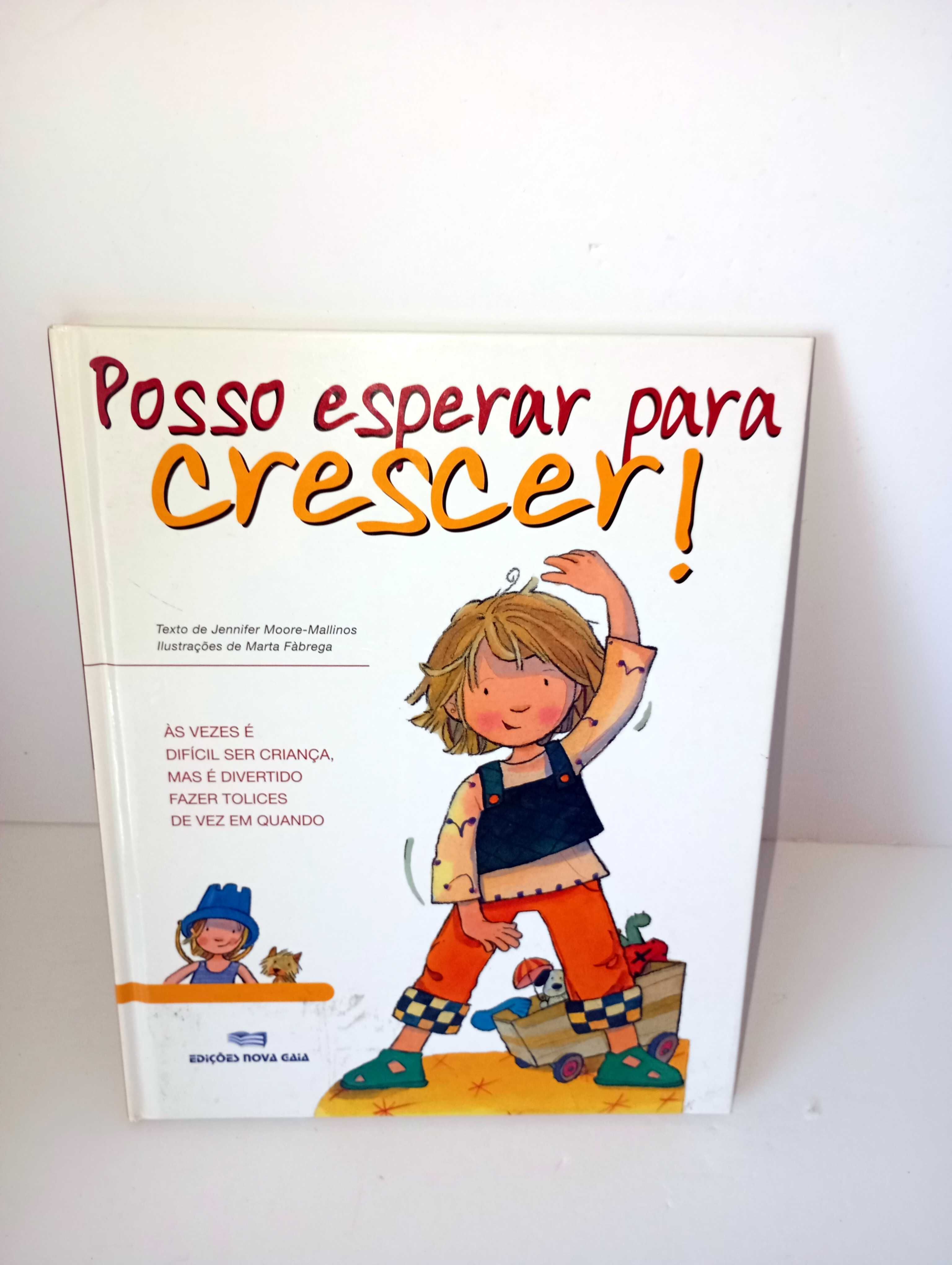 Posso esperar para crescer!