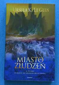 Miasto złudzeń Ursula K. Le Guin