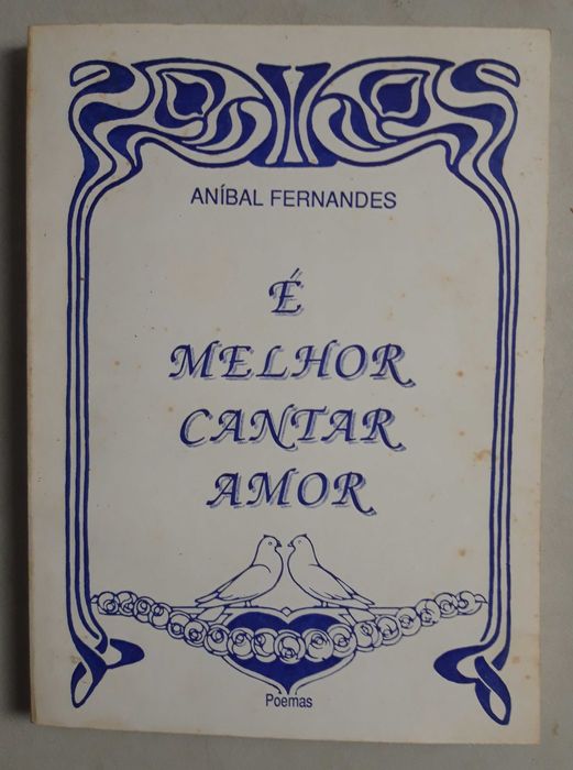 Livro PA-6 - Aníbal Fernandes - É Melhor Cantar Amor