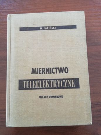 Książka Miernictwo Teleelektryczne - Układy Pomiarowe M. Łapiński