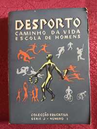 Colecção Educativa - Desporto Caminho da Vida. Escola de Homens