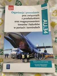 Organizacja i prowadzenie prac związanych z przeładunkiem AU.34 cz.1