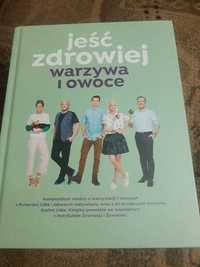 Jeść zdrowiej warzywa i owoce