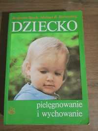 Dziecko - pielęgnowanie i wychowanie