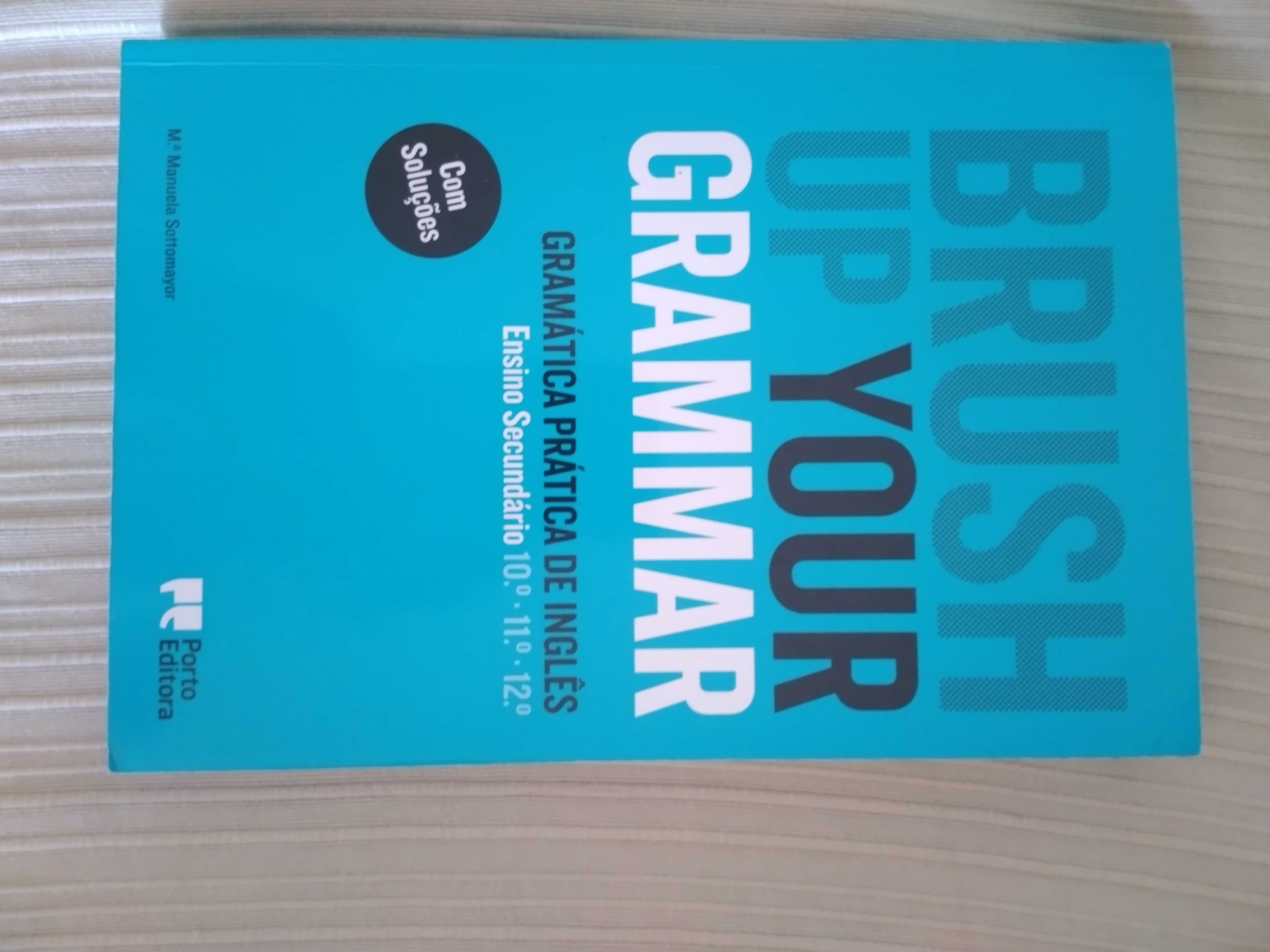 Brush up your Grammar 10, 11 e 12 ano