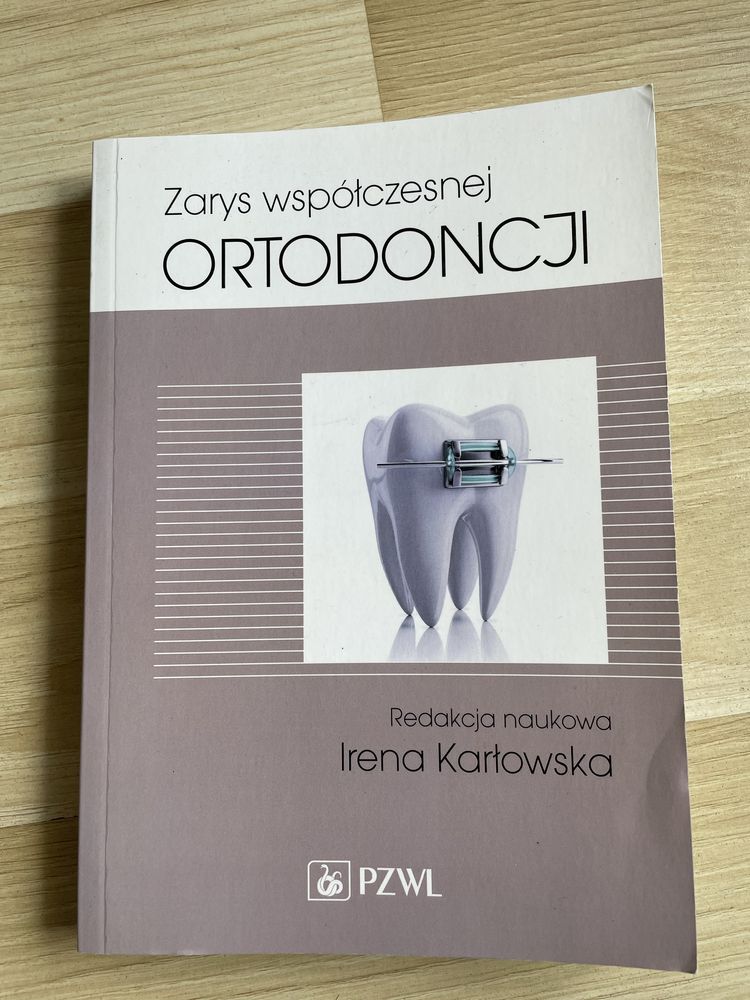 Zarys współczesnej ortodoncji. Technika dentystyczna