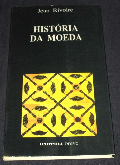 Livro História da Moeda Jean Rivoire Teorema
