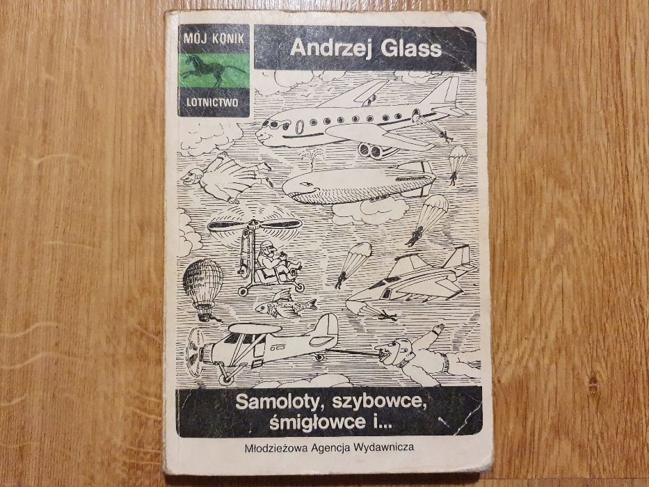 Książka Samoloty, szybowce, śmigłowce i, Andrzej Glass