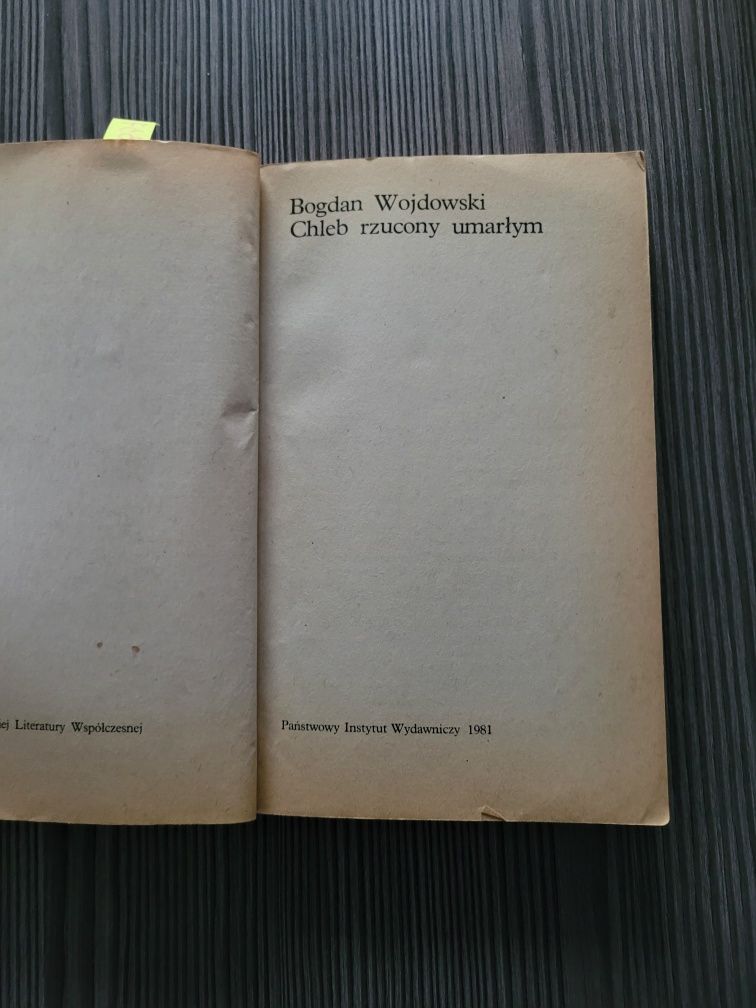 337. Chleb rzucony umarłym" Bogdan Wojdowski