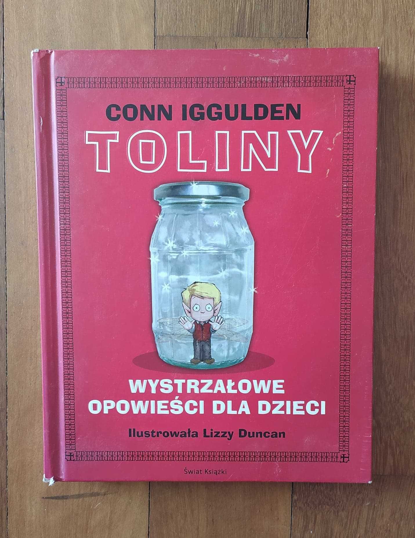 Conn Iggulden "Toliny" wystrzałowe opowieści dla dzieci