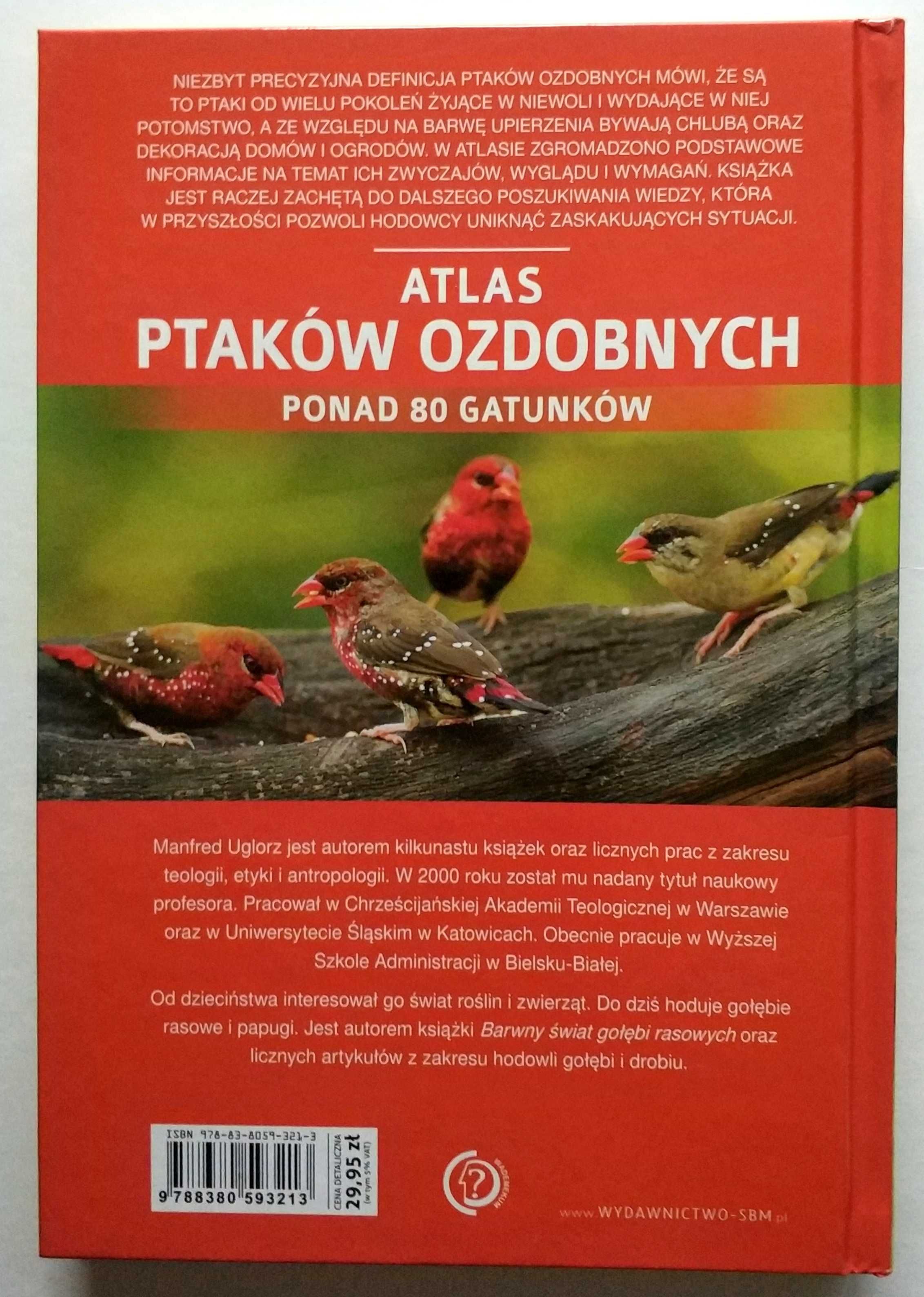 Atlas ptaków ozdobnych. Ponad 80 gatunków, Manfred Uglorz, UNIKAT!