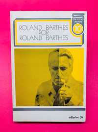 Roland Barthes por Roland Barthes