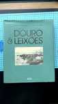 Douro & Leixões A Vida Portuário Sob O Signo Dos Bilhetes Postais
