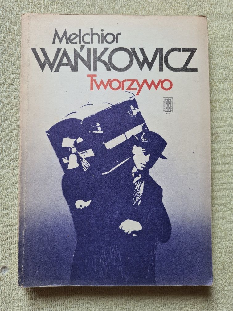 Tworzywo - Melchior Wańkowicz 1986