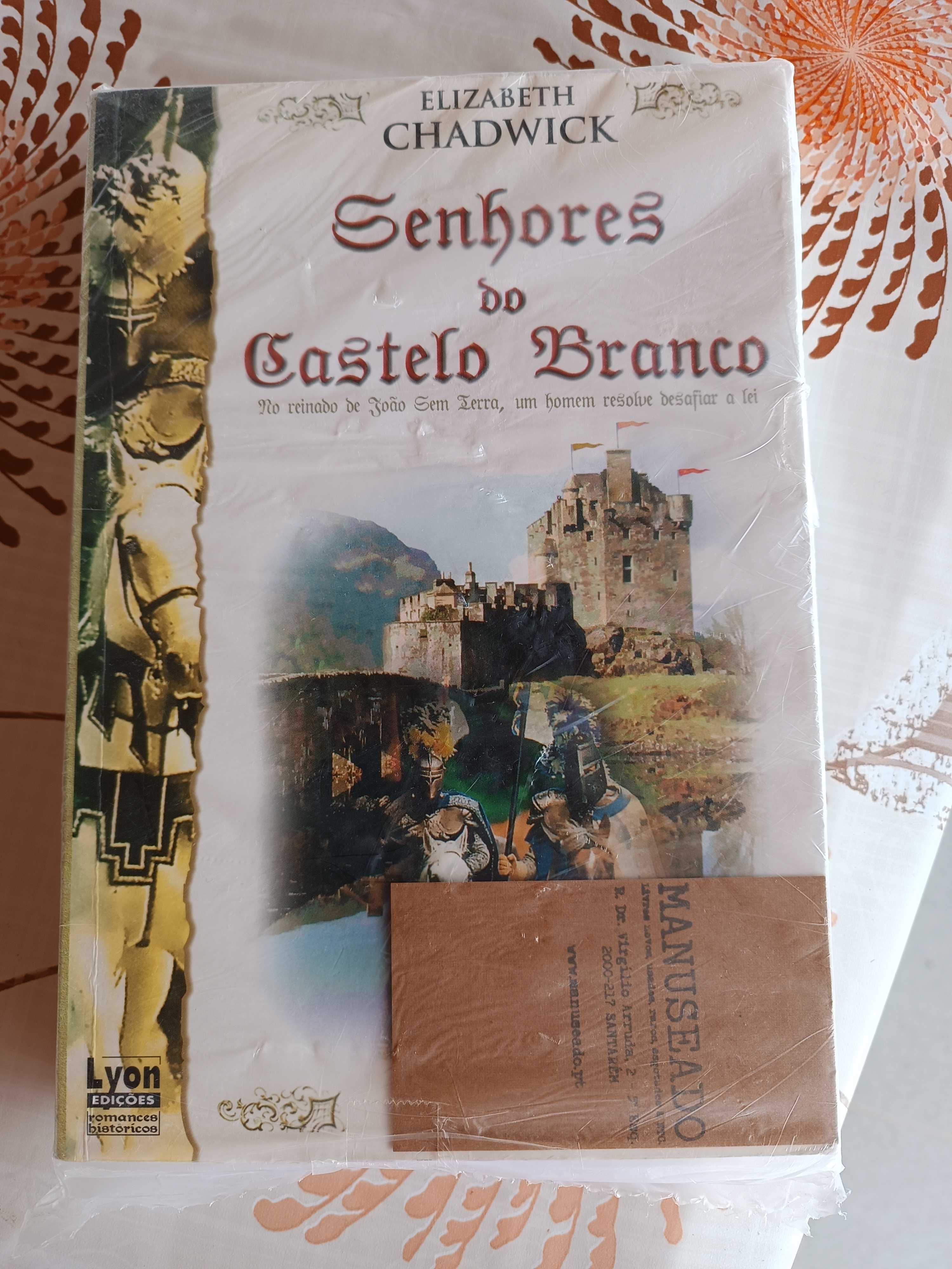 Senhores do Castelo Branco - Elisabeth Chadwick (Livro raro)