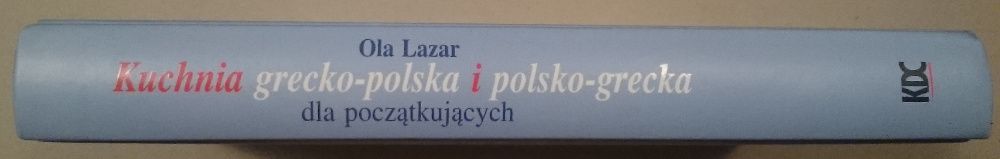 O. Lazar - Kuchnia grecko-polska i polsko-grecka